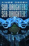 E-Book (epub) Sun-Daughters, Sea-Daughters von Aimee Ogden
