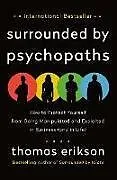Kartonierter Einband Surrounded by Psychopaths von Thomas Erikson