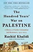 Kartonierter Einband The Hundred Years' War on Palestine von Rashid Khalidi