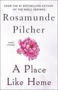 Kartonierter Einband A Place Like Home von Rosamunde Pilcher