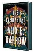 Fester Einband The Everlasting von Alix E. Harrow