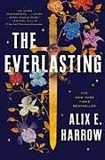 Kartonierter Einband Everlasting von Alix E. Harrow