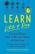 Kartonierter Einband Learn Like a Pro von Barbara Oakley, Olav Schewe