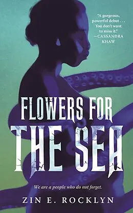 E-Book (epub) Flowers for the Sea von Zin E. Rocklyn