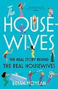 E-Book (epub) The Housewives von Brian Moylan