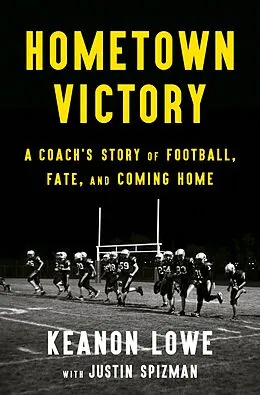 E-Book (epub) Hometown Victory von Keanon Lowe, Justin Spizman