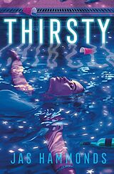 Livre Relié Thirsty: A Novel de Jas Hammonds