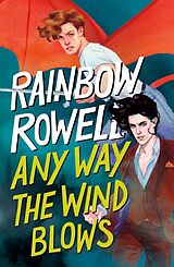 Couverture cartonnée Any Way the Wind Blows de Rainbow Rowell