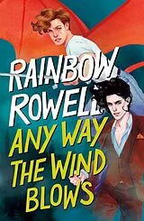 Kartonierter Einband Any Way the Wind Blows von Rainbow Rowell