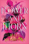 E-Book (epub) Flower and Thorn von Rati Mehrotra