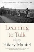 Broschiert Learning to Talk von Hilary Mantel