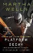 Fester Einband Platform Decay von Martha Wells