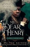 Couverture cartonnée My Dear Henry: A Jekyll & Hyde Remix de Kalynn Bayron