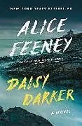 Fester Einband Daisy Darker von Alice Feeney