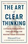 Kartonierter Einband Art of Clear Thinking von Hasard Lee