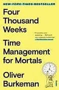 Kartonierter Einband Four Thousand Weeks von Oliver Burkeman