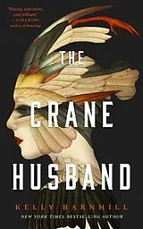 Fester Einband The Crane Husband von Kelly Barnhill