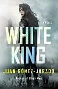 Livre Relié White King de Juan Gómez-Jurado