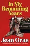 Livre Relié In My Remaining Years de Jean Grae