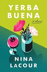 Kartonierter Einband (Kt) Yerba Buena von Nina LaCour