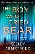 Fester Einband The Boy Who Cried Bear von Kelley Armstrong