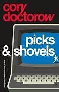 Livre Relié Picks and Shovels de Cory Doctorow