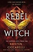 Livre Relié Rebel Witch de Kristen Ciccarelli