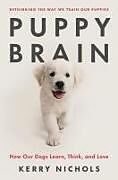 Fester Einband Puppy Brain von Kerry Nichols