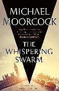 Couverture cartonnée The Whispering Swarm de Michael Moorcock