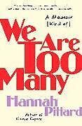 Couverture cartonnée We Are Too Many de Hannah Pittard