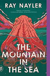 Couverture cartonnée The Mountain in the Sea de Ray Nayler