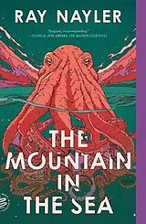 Kartonierter Einband The Mountain in the Sea von Ray Nayler