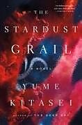 Couverture cartonnée The Stardust Grail de Yume Kitasei