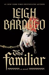 Couverture cartonnée The Familiar de Leigh Bardugo