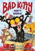 Livre Relié Bad Kitty: Party Animal (Graphic Novel) de Nick Bruel