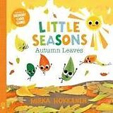 Livre Relié Little Seasons: Autumn Leaves de Mirka Hokkanen