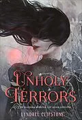 E-Book (epub) Unholy Terrors von Lyndall Clipstone