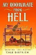Kartonierter Einband My Roommate from Hell von Cale Dietrich