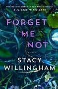 Livre Relié Forget Me Not de Stacy Willingham