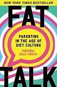 Kartonierter Einband Fat Talk von Virginia Sole-Smith
