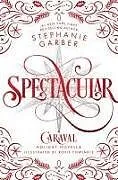 Fester Einband Spectacular von Stephanie Garber