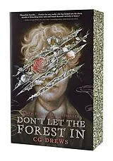 Kartonierter Einband Don't Let the Forest In von C. G. Drews
