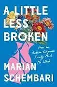 Kartonierter Einband Little Less Broken von Marian Schembari