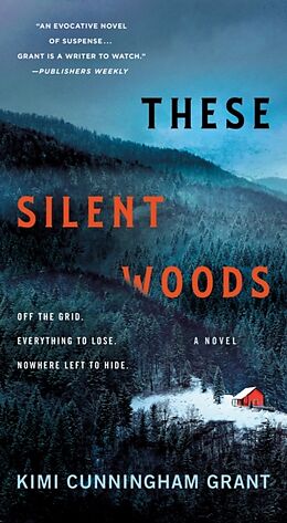 Couverture cartonnée These Silent Woods de Kimi Cunningham Grant