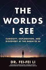 Fester Einband Worlds I See von Fei-Fei Li