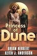 Couverture cartonnée Princess of Dune de Brian Herbert, Kevin J. Anderson