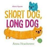 Livre Relié Short Dog, Long Dog de Anna Hrachovec