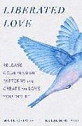Livre Relié Liberated Love de Mark Groves