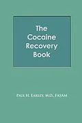 E-Book (epub) The Cocaine Recovery Book von M. D. Earley