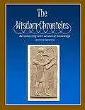 E-Book (epub) The Wisdom Chronicles: Reconnecting with Ancestral Knowledge von Lawrence Spearman